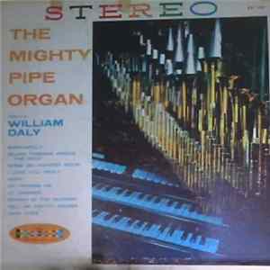 Download William Daly - The Mighty Pipe Organ