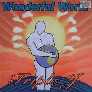 Download Triple J - Wonderful World