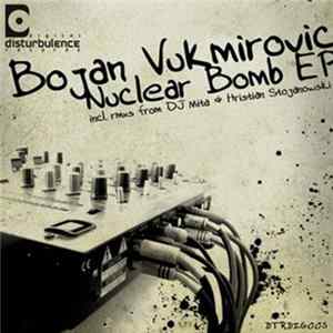 Download Bojan Vukmirovic - Nuclear Bomb EP