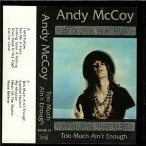 Download Andy McCoy - Too Much Ain't Enough