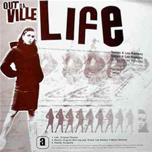 Download Out Da Ville - Life / Reality / Why Is It?