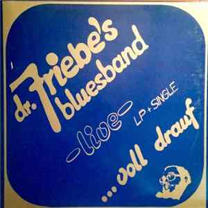 Download Dr. Friebe's Bluesband - Live ... Voll Drauf