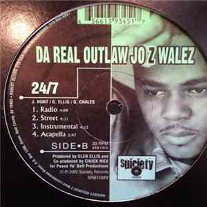 Download Da Real Outlaw Jo Z Walez - Only Tryin To Eat / 24/7