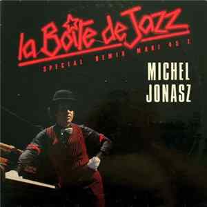 Download Michel Jonasz - La Boîte De Jazz / La FM Qui S'Est Spécialisée Funky