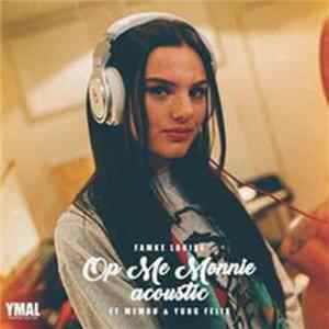 Download Famke Louise - Op Me Monnie (Acoustic)
