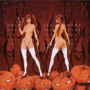 Download Seraphim Shock - Halloween, Sex N' Vegas