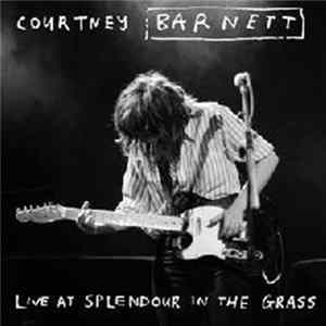 Download Courtney Barnett - Live At Splendour In The Grass