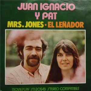 Download Juan Ignacio Y Pat - Mrs. Jones / El Leñador