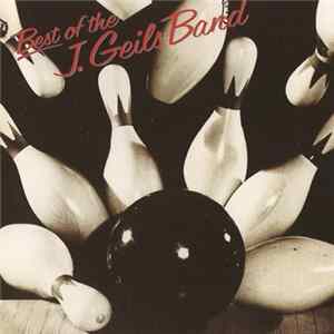 Download The J. Geils Band - Best Of The J. Geils Band