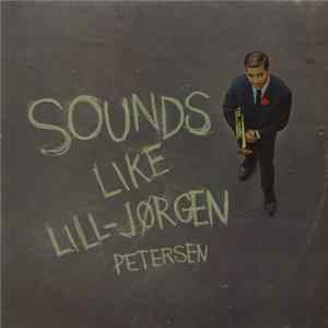 Download Lill-Jørgen Petersen - Sounds Like Lill-Jørgen Petersen