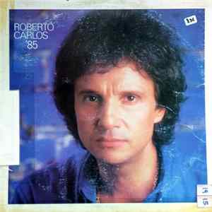 Download Roberto Carlos - Roberto Carlos '85