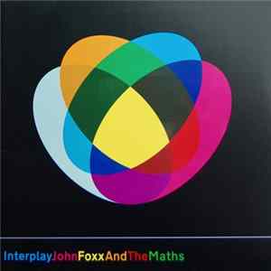 Download John Foxx And The Maths - Interplay