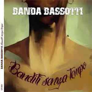 Download Banda Bassotti - Banditi Senza Tempo