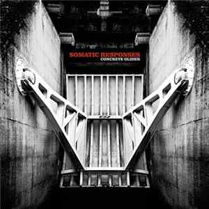 Download Somatic Responses - Concrete Glider