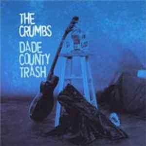 Download The Crumbs - Dade County Trash