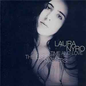 Download Laura Nyro - Time And Love: The Essential Masters