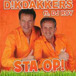 Download Dikdakkers, DJ Roy - Sta Op!