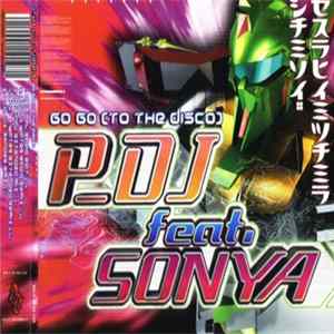 Download P_DJ Feat. Sonya - Go Go (To The Disco)