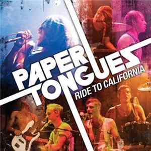 Download Paper Tongues - Ride To California