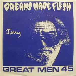 Download Dreams Made Flesh - Great Men 45