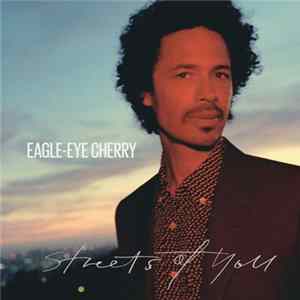 Download Eagle-Eye Cherry - Streets Of You