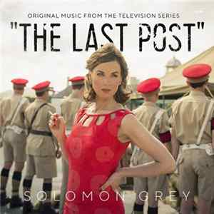 Download Solomon Grey - The Last Post (Original Music From The Television Series)