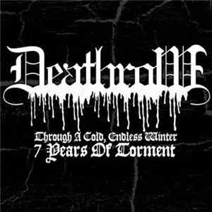 Download Deathrow - Through A Cold, Endless Winter - 7 Years Of Torment