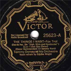 Download Tommy Dorsey And His Orchestra - The Things I Want / Allegheny Al