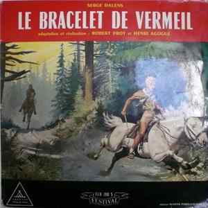 Download Serge Dalens - Le Bracelet De Vermeil
