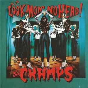 Download The Cramps - Look Mom No Head!