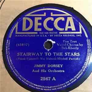 Download Jimmy Dorsey And His Orchestra - Stairway To The Stars / Whisper While We Dance