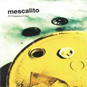 Download Mescalito - We Disappeared In Style