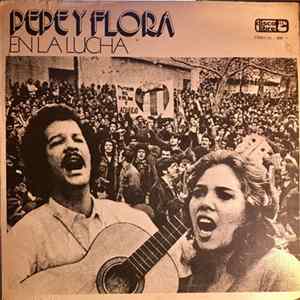 Download Pepe Y Flora - En La Lucha