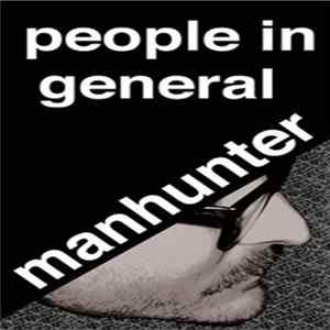 Download People In General - Manhunter