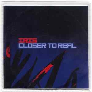 Download Iris - Closer To Real