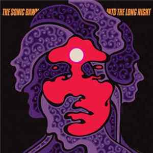 Download The Sonic Dawn - Into The Long Night