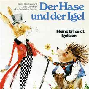 Download Heinz Erhardt / Irene Koss - Der Hase Und Der Igel / Igeleien