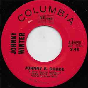 Download Johnny Winter - Johnny B. Goode / I'm Not Sure