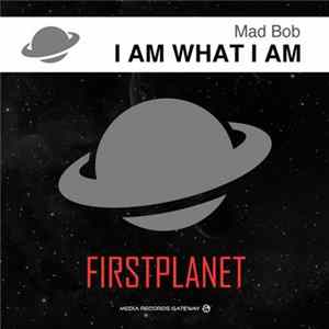 Download Mad Bob - I Am What I Am