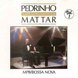 Download Pedrinho Mattar - A Arte Do Piano Popular Volume 1
