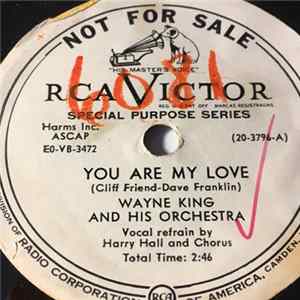 Download Wayne King And His Orchestra - You Are My Love / Sometime