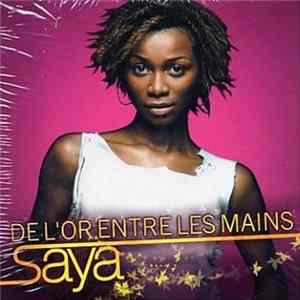 Download Saya - De L'or Entre Les Mains