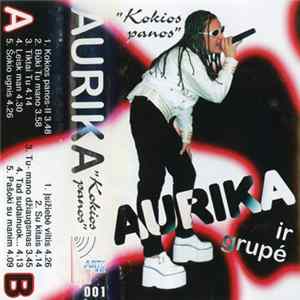Download Aurika Ir Grupė - Kokios Panos