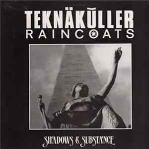 Download Teknakullar Raincoats - Shadows & Substance