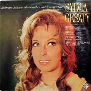 Download Sylvia Geszty - Koloratur-Arien Aus Italienischen Und Deutschen Opern
