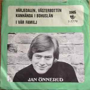 Download Jan Önnerud - Härjedalen, Västerbotten Kanhända I Bohuslän / I Vår Familj