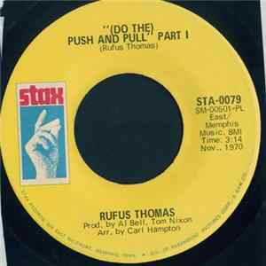 Download Rufus Thomas - (Do The) Push And Pull