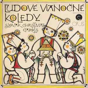 Download Various - Ľudové Vianočné Koledy = Slovak Christmas Carols