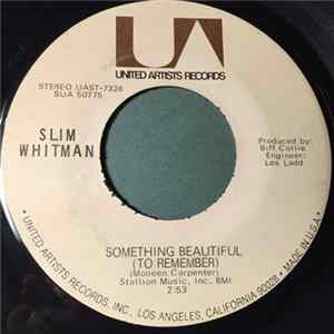 Download Slim Whitman - Something Beautiful / Jerry