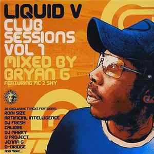 Download Bryan Gee Featuring MC 2 Shy - Liquid V Club Sessions Vol 1